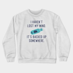 Lost My Mind Crewneck Sweatshirt